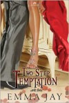 Two Step Temptation - Emma Jay