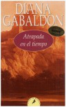 Atrapada en el tiempo (Forastera, #2) - Diana Gabaldon