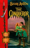 The Conqueror (Knights Of The Black Rose) - Shari Anton