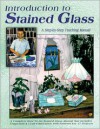 Introduction to Stained Glass: A Step-by-Step Teaching Manual - Randy Wardell