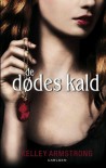 De dødes kald (in Danish) - Kelley Armstrong