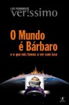 O Mundo é Bárbaro - Luis Fernando Verissimo