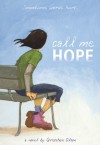 Call Me Hope - Gretchen Olson
