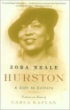 A Life in Letters - Zora Neale Hurston, Carla Kaplan