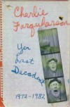 Charlie Farquharson, Yer Last Decadent - Don Harron