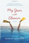 My Year with Eleanor: A Memoir - Noelle Hancock