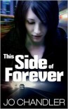 This Side of Forever - Jo  Chandler