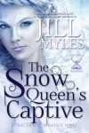 The Snow Queen's Captive - Jill Myles