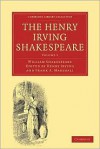 The Henry Irving Shakespeare (8 Volume Set) - Henry Irving, Frank A. Marshall, William Shakespeare
