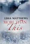 More Than This - Lissa Matthews