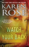 Watch Your Back - Karen Rose