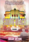 South Beach: The Novel - Brian Antoni