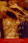 The Gospel Of Corax - Paul Park