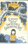 Emmy and the Incredible Shrinking Rat - Lynne Jonell