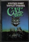 Cat Magic - Jonathan Barry;Whitley Strieber