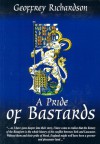 A Pride of Bastards - Geoffrey Richardson