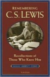 Remembering C. S. Lewis: Recollections of Those Who Knew Him - James T. Como