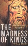 The Madness of Kings - Vivian Green