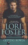 Getting Rowdy  - Lori Foster