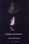 The Stonemason: A Play In Five Acts - Cormac McCarthy