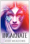 Incarnate  - Jodi Meadows