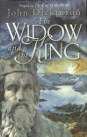 The Widow And The King - John G.H. Dickinson