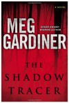The Shadow Tracer - Meg Gardiner