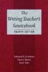 The Writing Teacher's Sourcebook - Edward P.J. Corbett, Gary Tate, Nancy Myers