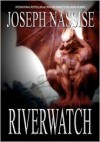 Riverwatch - Joseph Nassise