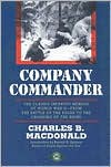 Company Commander: The Classic Infantry Memoir of World War II - Charles B. MacDonald
