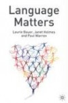 Language Matters - Professor Laurie Bauer;Professor Janet Holmes;Dr Paul Warren