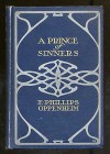 A Prince of Sinners - OPPENHEIM. E. Phillips