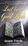 Lost in a Good Book (A Thursday Next Novel) Publisher: Penguin Books - Jasper Fforde