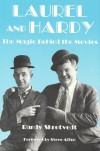 Laurel and Hardy: The Magic Behind the Movies - 'Randy Skretvedt',  'Jordan R. Young'