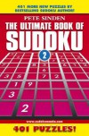 The Ultimate Book Of Sudoku: 401 Puzzles! - Pete Sinden