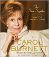 This Time Together: Laughter and Reflection - Carol Burnett