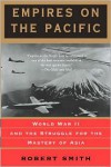 Empires On The Pacific - Robert Smith Thompson