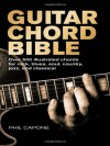 Guitar Chord Bible (Music Bibles) - Phil Capone