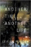 Another Time, Another Life: The Story of a Crime - Leif G.W. Persson, Paul Norlen