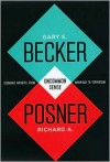 Uncommon Sense: Economic Insights, from Marriage to Terrorism - Gary S. Becker, Richard A. Posner