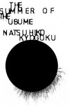 The Summer of the Ubume - Natsuhiko Kyogoku, Alexander O. Smith