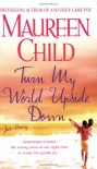 Turn My World Upside Down: Jo's Story - Maureen Child