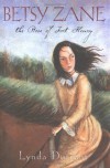 Betsy Zane, The Rose of Fort Henry - Linda Durrant, Linda Durrant