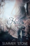 Hell's Hollow - Summer Stone