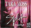 Split  - Tara Moss