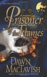 Prisoner of the Flames (Leisure Historical Romance) - Dawn Mactavish