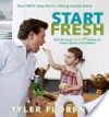 Start Fresh: Your Child's Jump Start to Lifelong Healthy Eating - Tyler Florence