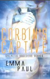 Corbin's Captive (Galactic Breeders, #2) - Emma Paul