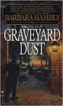 Graveyard Dust - Barbara Hambly