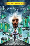The Machine's Child (Company) - Kage Baker